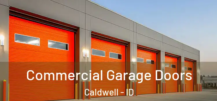  Commercial Garage Doors Caldwell - ID