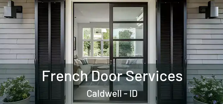  French Door Services Caldwell - ID